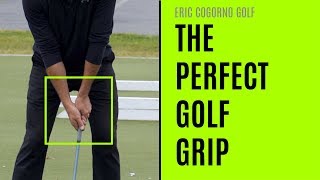 GOLF: The Perfect Golf Grip