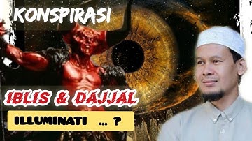 ASTAGHFIRULLAH ‼️ ILLUMINATI ADALAH KONSPIRASI ANTARA IBLIS DAN DAJJAL - Ustadz Rahmat Baequni
