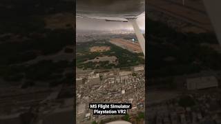 Outskirts of Tokyo on Playstation VR2 #psvr2 #aviation #gameplay #vr #msfs2024