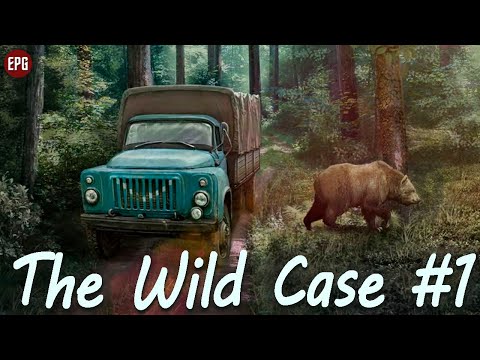 The Wild Case - Дикое дело - Прохождение #1 (стрим)