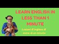 "English lessons" di meno di 1 minuto ;)