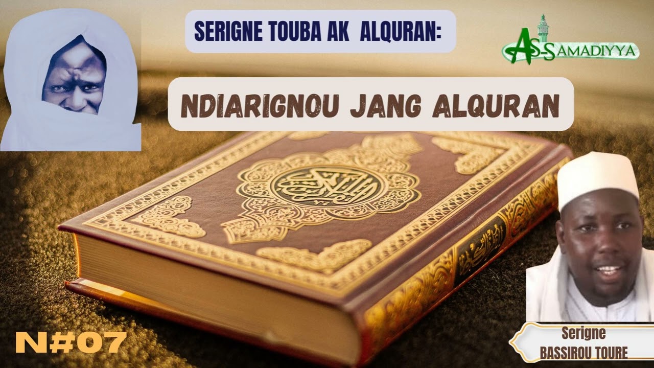 NDIARIGNOU JANG ALQURAN PAR S  BASSIROU TOURE Nº07