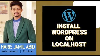 Install WordPress Locally: How to Install WordPress on Localhost using Xampp - A Step by Step Guide