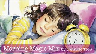 Morning Magic Mix by Twinkle Toes is Music For Kids to Wake Up To