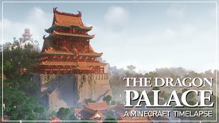 The Dragon Palace  A Minecraft Timelapse (1.19)