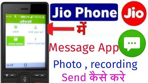 jio phone में message app से photo , video & recording कैसे send  करें | message  new update |