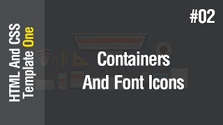 Html + Css التصميم الأول درس 02# - إنشاء ال Containers وإضافة ال Font Icons