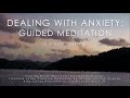 Dealing with anxiety 15 minute mindfulness meditation