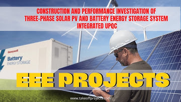 Construction Investigation of Three-Phase Solar PV and Battery Energy Storage System Integrated UPQC