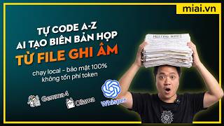 Hướng dẫn code A-Z AI tạo biên bản họp từ file ghi âm - Mì AI screenshot 5