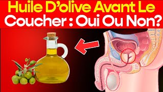 Huile D’olive Avant Le Coucher : Guérir Ou Se Blesser?