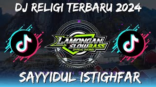 DJ RELIGI SAYYIDUL ISTIGHFAR | LAMONGAN SLOW BASS