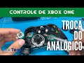 Conserto de Controle de Xbox One | Troca de Analógico | FixTech RJ