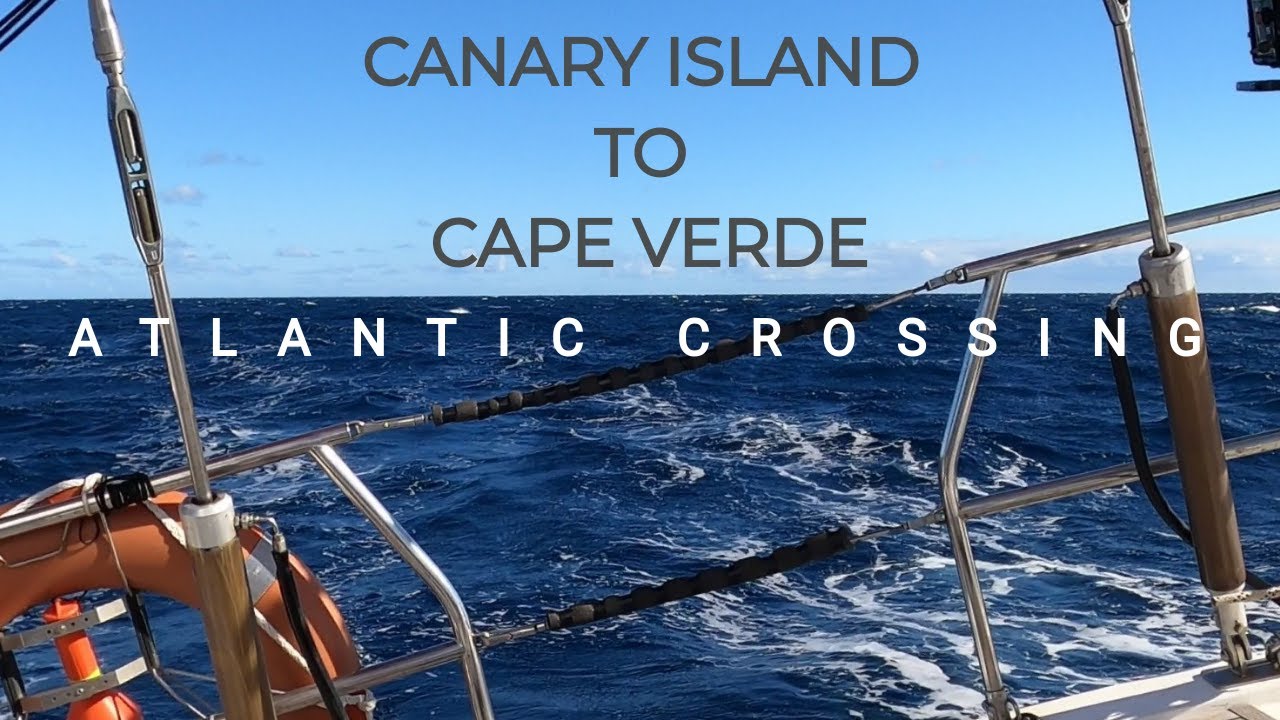 Passage Canary Island to Cape Verde [Ep 74] Sailing Salacia Star