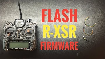 R-XSR Firmware Flash with the Taranis X9D | How-To