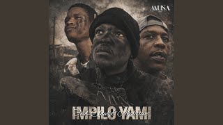 Impilo Yami (feat. Elnab & Akalicious)