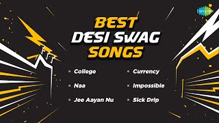 Best Desi Swag Songs | College | Jee Aayan Nu | Currency | Manjinder Sidhu | Ranjit Bath