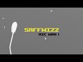 Saffwizz  aie wah  prod killa music