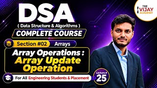 Array Update Operation in Python Explained 🔥 | DSA Complete Course | Arrays | Day 25