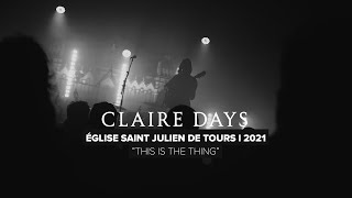 Claire Days • "THIS IS THE THING" de FINK l Live Eglise Saint Julien de Tours l 17.12.2021