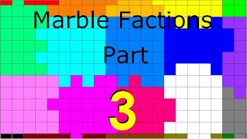 Marble Factions Part 3!