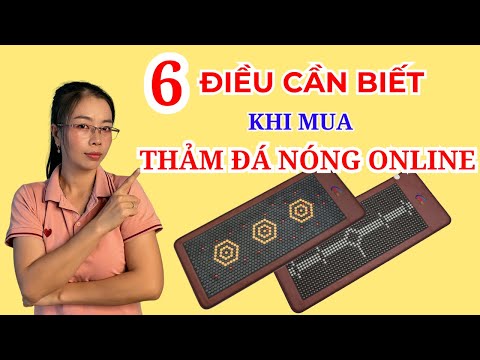 Thư viện Video Vikicare — Chia sẻ kiến thức thảm đá nóng & chăm sóc thân nhiệt 6 Điều Cần Biết Trước Khi Mua Thảm Đá Nóng hay Nệm Đá Nóng Online