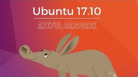 Ubuntu 17.10 Desktop | EN ARCHITECTURE 32 BITS