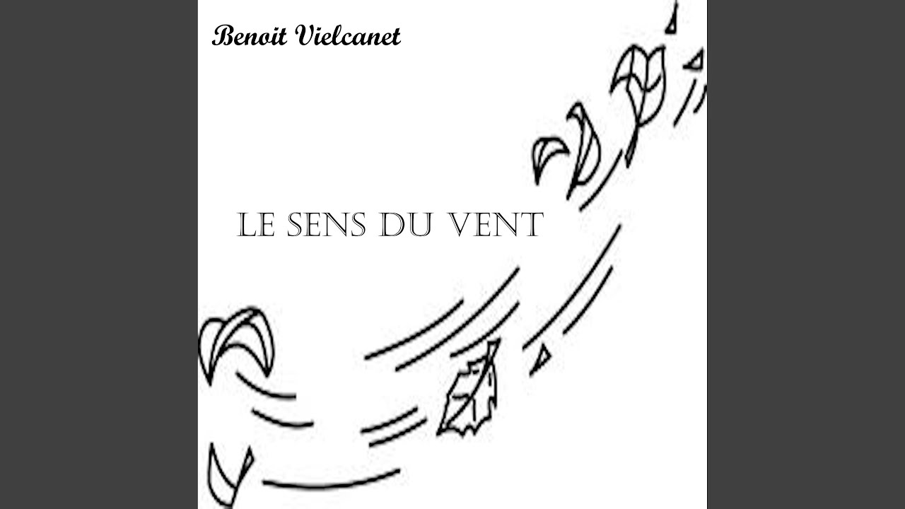 Le sens du vent - YouTube