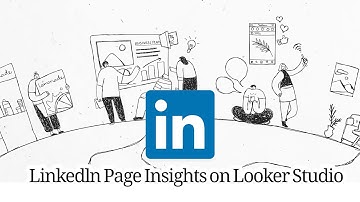 How to connect your Linkedin Page with the Doodlytics Connector at Looker Studio