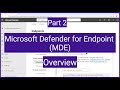 Microsoft defender for endpoint mde  what is microsoft defender for endpoint overview of mde