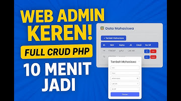 Gila! Cuma 10 Menit Bikin Website Admin PHP + MySQL!