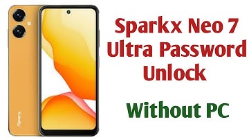 Sparkx Neo 7 Ultra  ka  lock kese tode || Reset Password || Without Pc