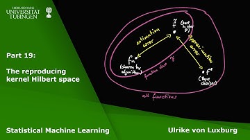 Statistical Machine Learning Part 19 - The reproducing kernel Hilbert space