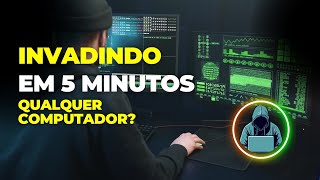 Como hackers invadem qualquer COMPUTADOR em minutos