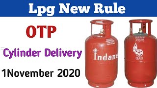 Lpg New Rule || Lpg OTP Cylinder Delivery ||