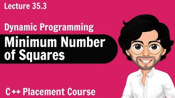 Minimum Number of Squares - Dynamic Programming | C++ Placement Course | Lecture 35.3