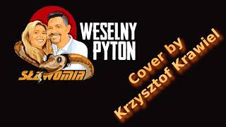 Sławomir - Weselny Pyton (Cover by Krzysztof Krawiel)