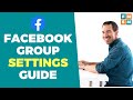Facebook Group Settings 2021 (Privacy, Approvals, New Features & More!)