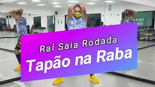 TAPÃO NA RABA - Raí Saia Rodada (coreografia) Rebolation in Rio