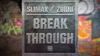 Slimax & Zorri - Breakthrough