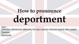 How to pronounce 'deportment' + meaning