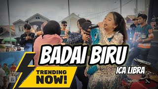 Badai Biru      Perform Ica Libra Feat Neng Mei Iting Squad 