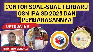 Contoh Soal-Soal Terbaru OSN IPA SD 2023 dan Pembahasannya