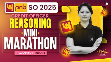 PNB SO 2025 | PNB SO Reasoning | Reasoning Mini Marathon | PNB SO Credit Officer | By Neelam Gahlot