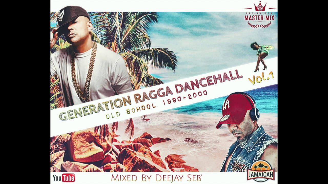 Génération Ragga Dancehall Vol.1 - Deejay Seb' _Master Mix' 2019 - YouTube