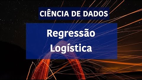 Ciência de Dados: Regressão Logística