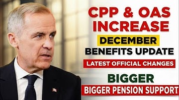 🚨 DECEMBER 2025 CPP & OAS PAYMENT UPDATE — IMPORTANT CHANGES FOR SENIORS EXPLAINED! 💰