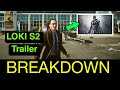 LOKI SEASON 2 Trailer Breakdown !