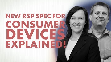 What the New RSP Spec for Consumer Devices Means for Your Business?
