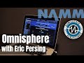 NAMM 2019 Omnisphere 2.6 With Eric Persing